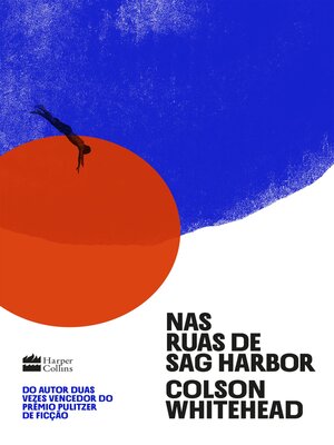 cover image of Nas ruas de Sag Harbor – Um romance de formação sobre raça, classe e masculinidade do vencedor do Prêmio Pulitzer